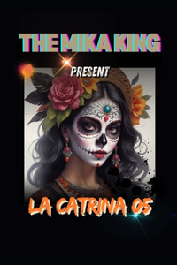 Catrina 05 the Mika King