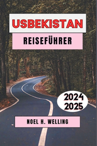 Usbekistan Reiseführer 2024-2025