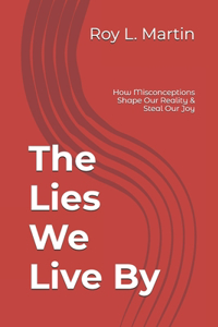 The Lies We Live By