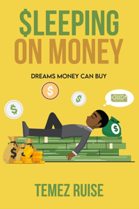 Sleeping On Money