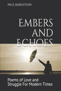 Embers and Echoes