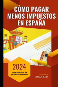 Cómo pagar menos impuestos en España