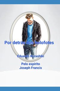 Por detrás dos holofotes