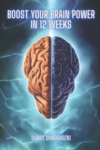 Boost Your Brain Power in 12 Weeks