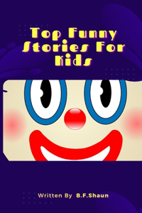 Top Funny Stories For Kids 2023