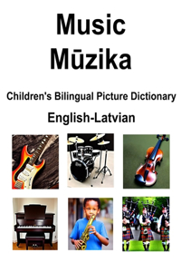 English-Latvian Music / Mūzika Children's Bilingual Picture Dictionary