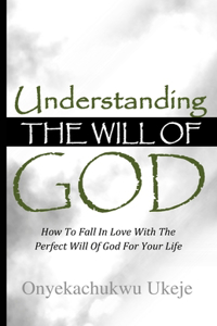 Understanding the Will of God