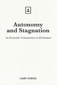 Autonomy and Stagnation