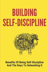 Building Self-Discipline