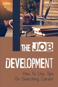 The Job Development