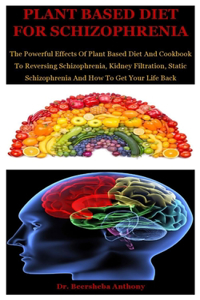 Plant Based Diet For Schizophrenia