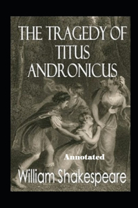 Titus Andronicus Annotated