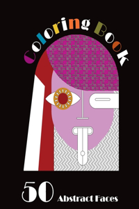 Coloring Book │ 50 Abstract Faces