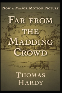 Far from the Madding Crowd Annotated