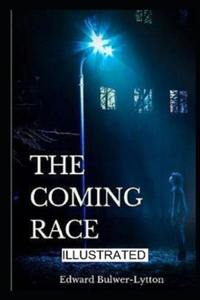 The Coming Race Illustrated