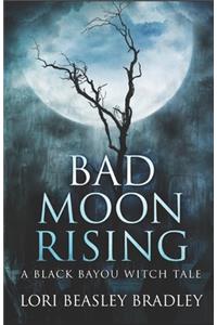 Bad Moon Rising