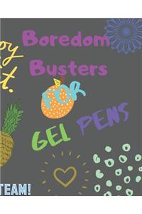 Boredom Busters For Gel Pens