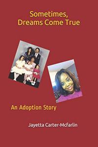 Sometimes, Dreams Come True