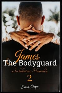 James, The Bodyguard 2