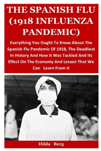 Spanish Flu (1918 Influenza Pandemic)