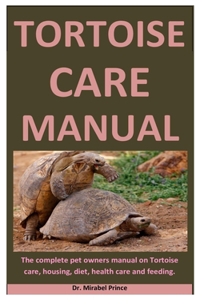 Tortoise Care Manual