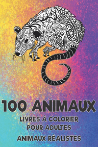 Livres à colorier pour adultes - Animaux réalistes - 100 animaux