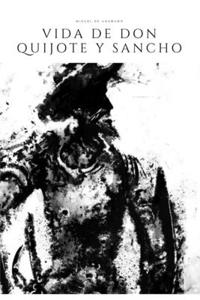 Vida de Don Quijote y Sancho