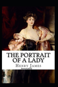 The Portrait of a Lady- By Henry James(Annotated)