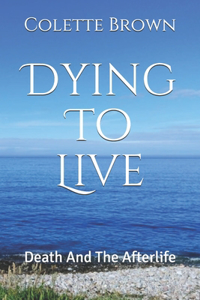 Dying To Live