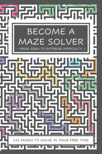 Become a Maze Solver