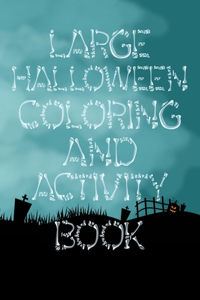 Large Halloween Coloring and Activity Book