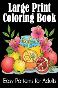 Large Print Coloring Book Easy Patterns for Adults