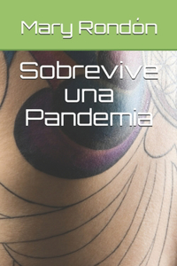 Sobrevive una Pandemia