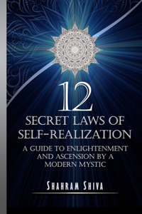 12 Secret Laws of Self-Realization
