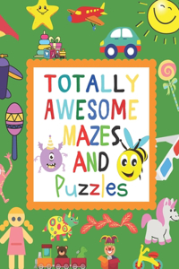 Totally Awesome Mazes and Puzzles