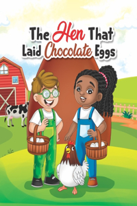 Hen That Laid Chocolate Eggs
