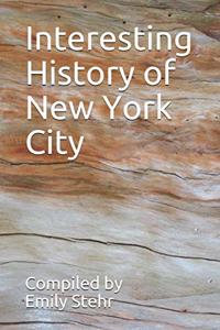 Interesting History of New York City