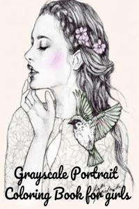 Grayscale Portrait Coloring Book for girls