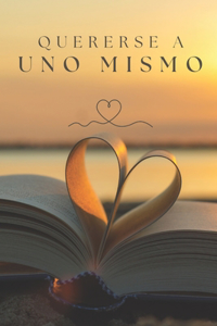 Quererse a Uno Mismo