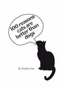 100 reasons cats are better than dogs