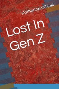 Lost In Gen Z