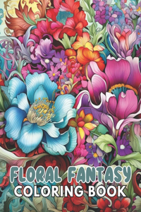 Floral Fantasy Coloring Book