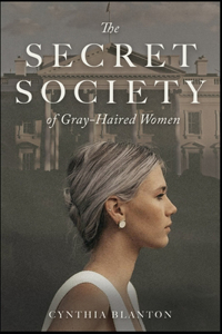 Secret Society of Gray-Haired Women
