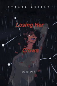 Losing Her Crown
