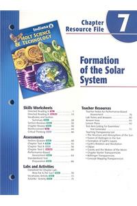 Indiana Holt Science & Technology Chapter 7 Resource File: Formation of the Solar System