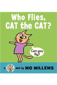 Who Flies, Cat the Cat?