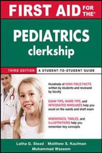 First Aid for the Pediatrics Clerkship, Third Edition (Int'l Ed)