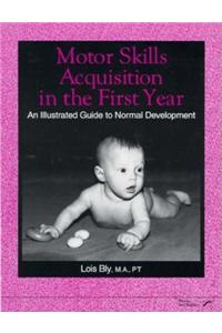 Motor Skills Acquisition in the First Year