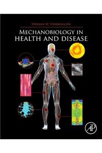 Mechanobiology in Health and Disease