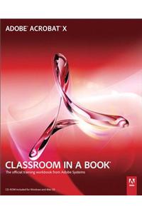 Adobe Acrobat X Classroom in a Book